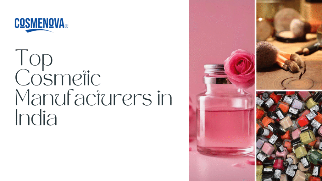 Top Cosmetic Manufacturers in India