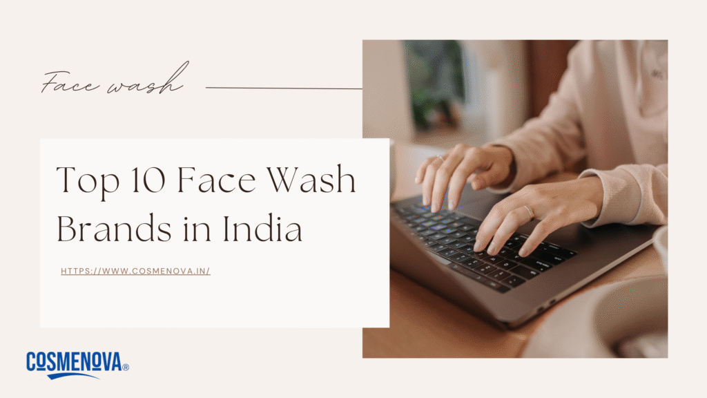 Top 10 Face Wash Brands in India