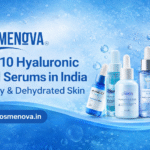 Top 10 Hyaluronic Acid Serums in India for Dry & Dehydrated Skin