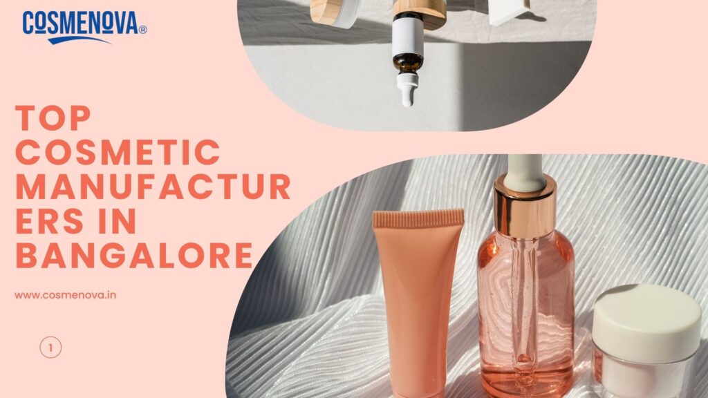 Top Cosmetic Manufacturers In Bangalore