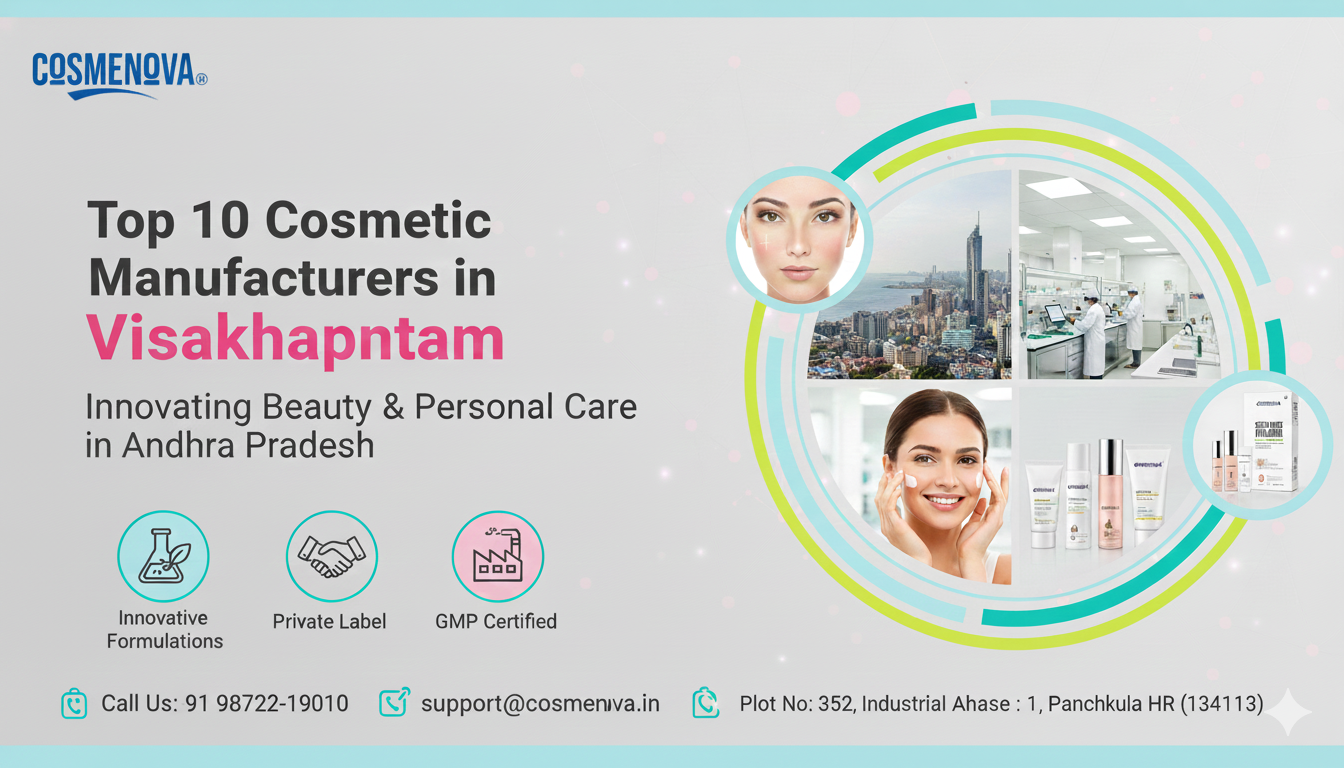 Top 10 Cosmetic Manufacturers in Visakhapatnam