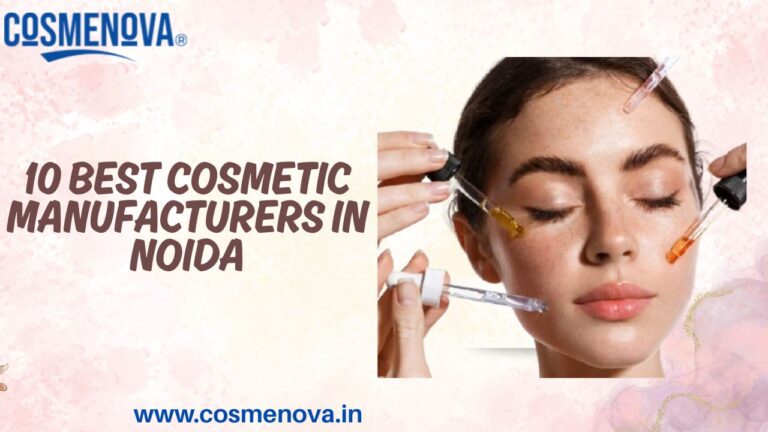 10 Best Cosmetic Manufacturers in Noida